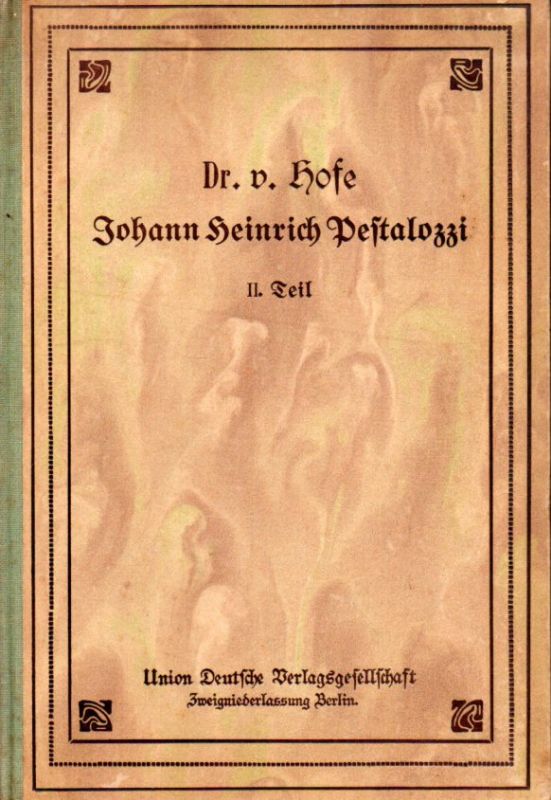 Hofe,Joh. Von  Johann Heinrich Pestalozzi Zweiter Band 