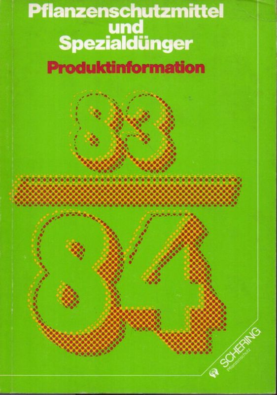 Schering AG  Pflanzenschutzmittel und Spezialdünger Produktinformation 1983 / 84 