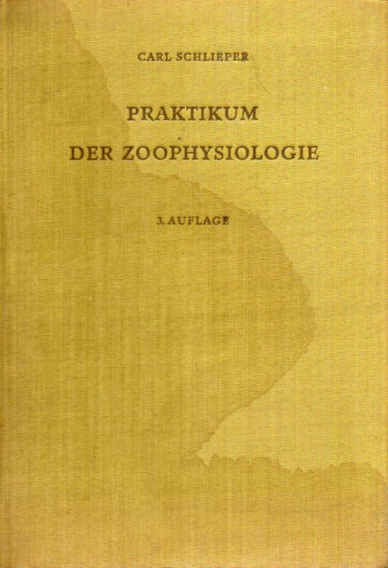 Schlieper,Carl  Praktikum der Zoophysiologie 