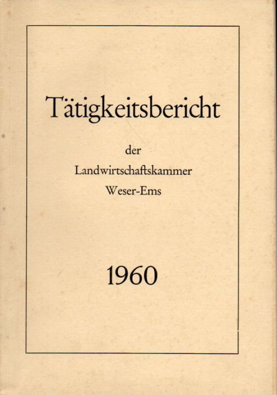 Landwirtschaftskammer Weser-Ems  Tätigkeitsbericht 1960 