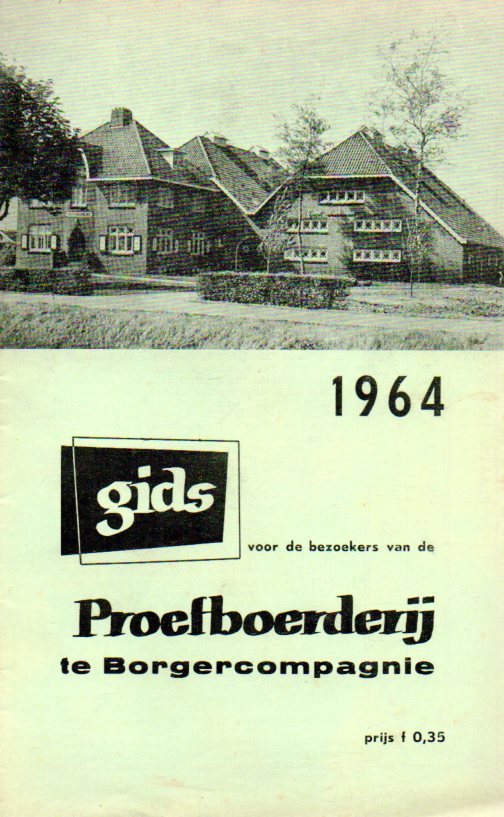 Gids  Proefboerderij te Borgercompagnie 1964 