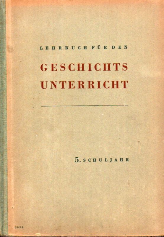 Deutsches Pädagogisches Zentralinstitut  Lehrbuch für den Geschichtsunterricht 5. Schuljahr 