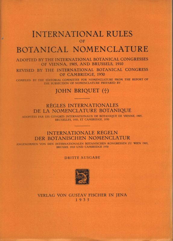 Briquet,John  Interntional Rules of Botanical Nomenclature 