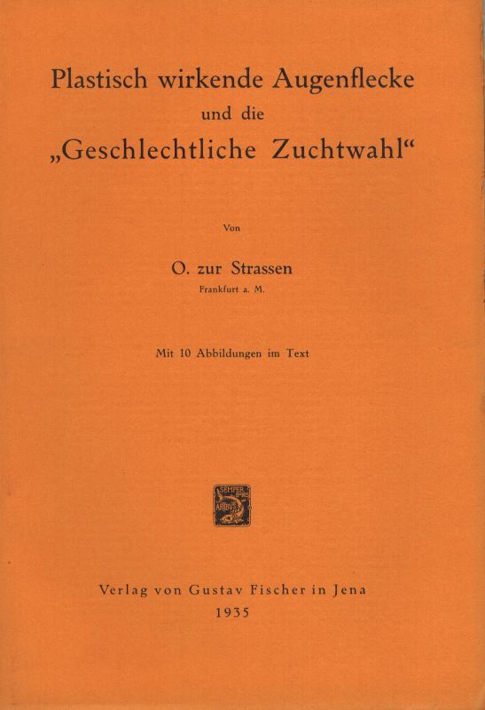 Strassen,O.zur  Plastisch wirkende Augenflecke und die  Geschlechtliche Zuchtwahl  