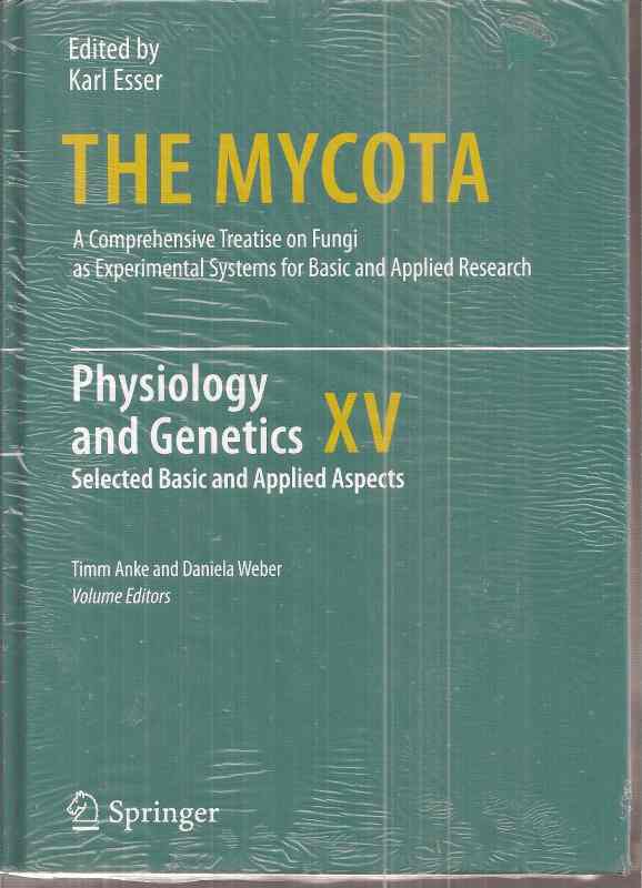 Timm,Anke und Daniela Weber  The Mycota Volume XV: Physiology and Genetics 