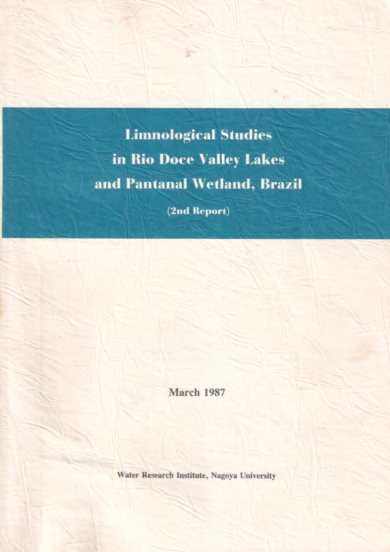 Saijo,Yatsuka and Jose Galizia Tundisi  Limnological Studies in Rio Doce Valley Lakes and Pantanal Wetland 