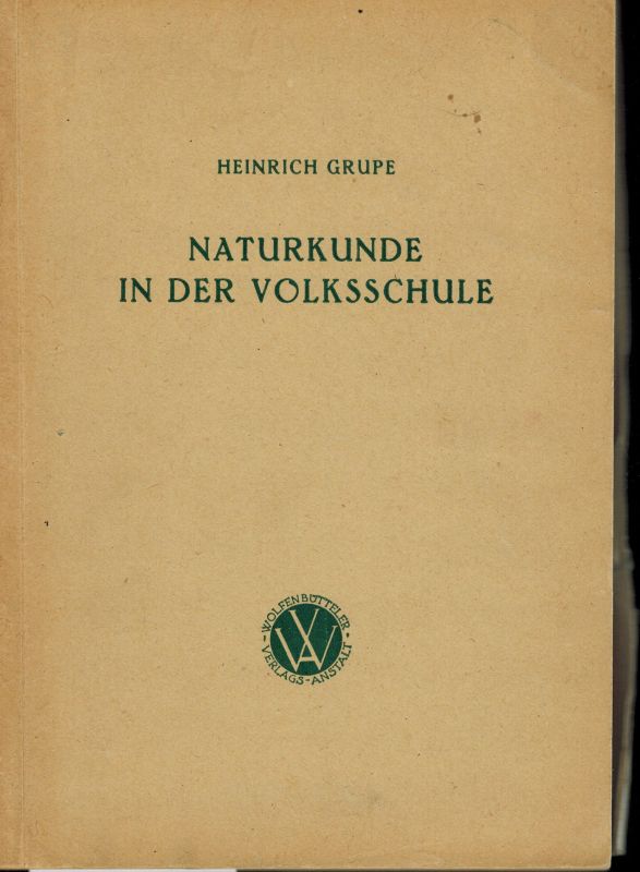 Grupe,Heinrich  Naturkunde in der Volksschule 