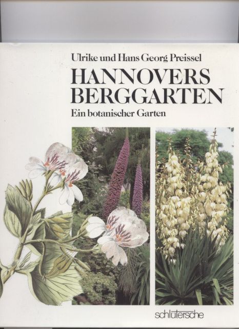 Preissel,Ulrike und Hans Georg  Hannovers Berggarten 