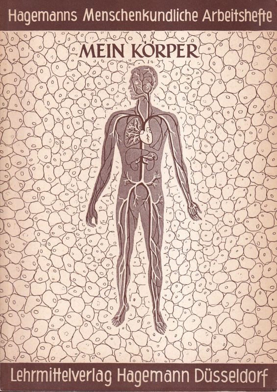 Oehmen,Heinz  Hagemanns Menschenkundliches Arbeitsheft 1: Mein Körper 