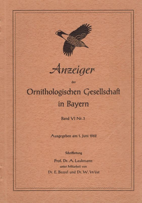 Ornithologische Gesellschaft in Bayern  Anzeiger Band VI. 1962.Heft Nr.3 