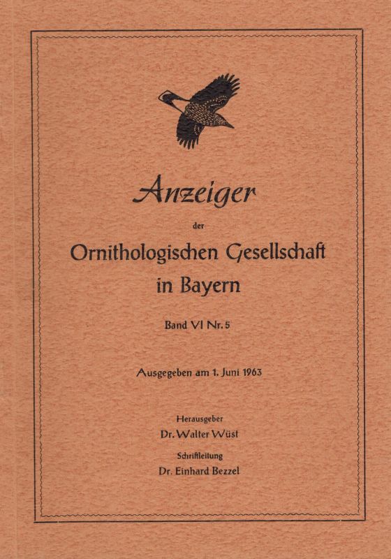 Ornithologische Gesellschaft in Bayern  Anzeiger Band VI. 1963.Heft Nr.5 