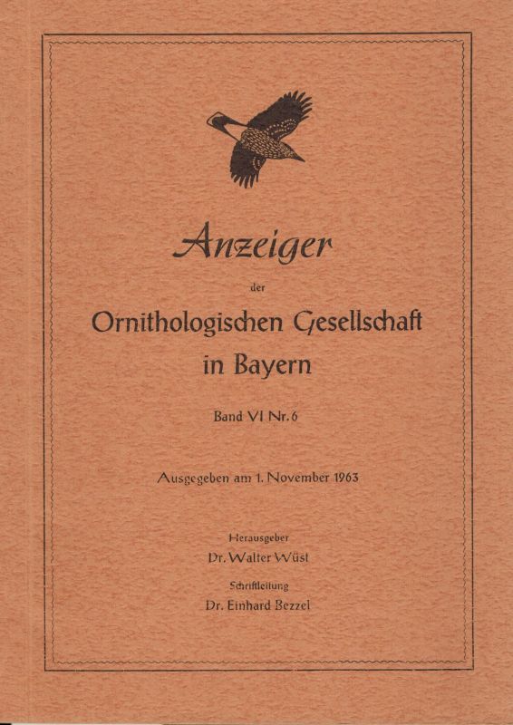 Ornithologische Gesellschaft in Bayern  Anzeiger Band VI. 1963.Heft Nr.6 