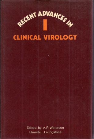 Waterson,A.P.  Recent Advances in Clinical Virology 