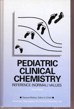 Meites,Samuel  Pediatric Clinical Chemistry 