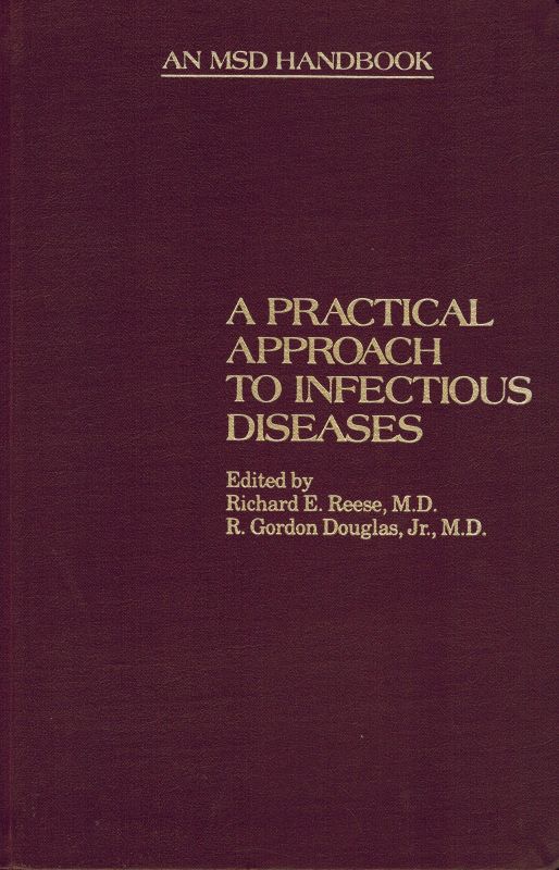 Reese,Richard E. and R.Gordon Douglas  A Practical Approach to Infectious Diseases 