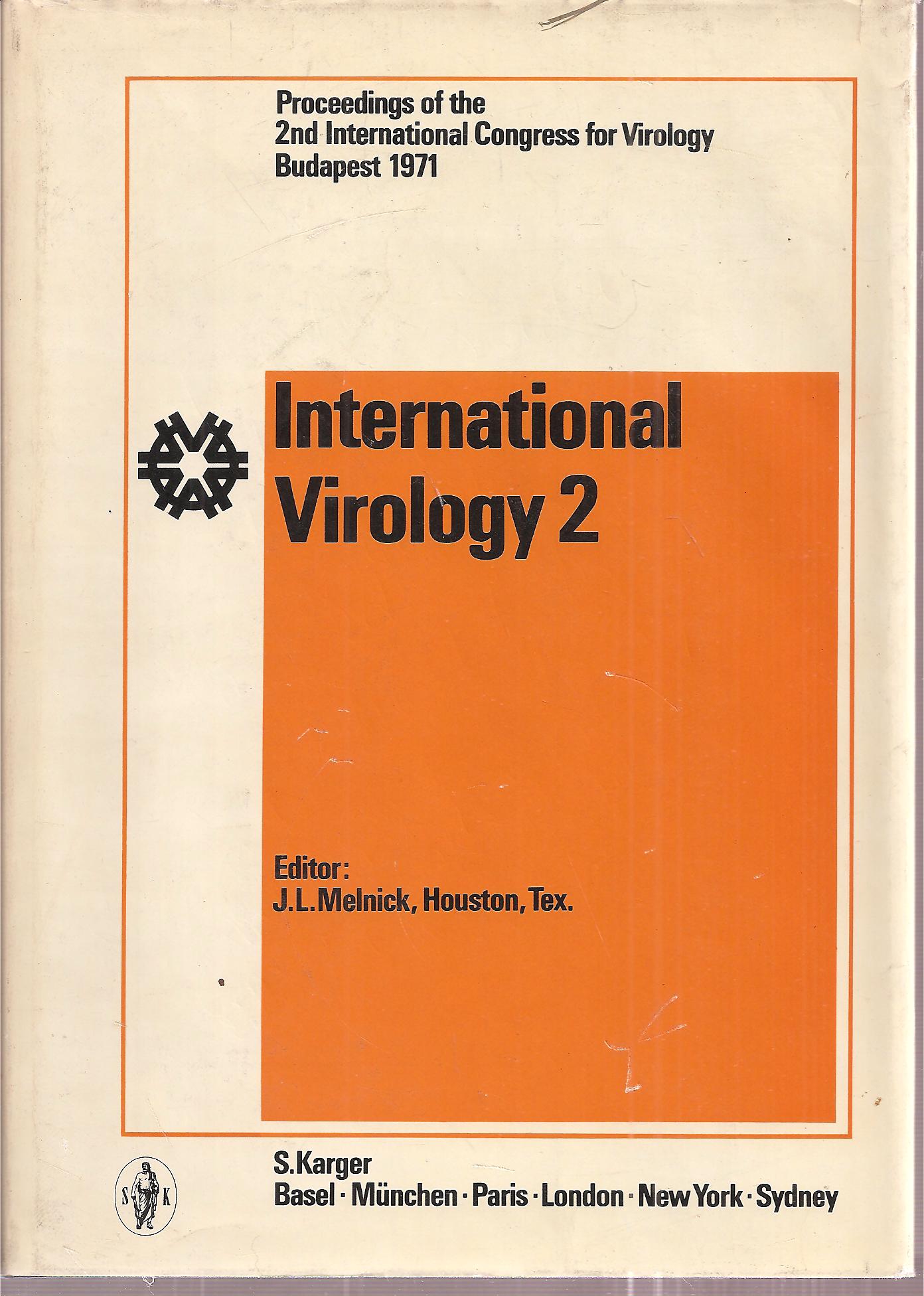 Melnick,J.L.  International Virology 2 