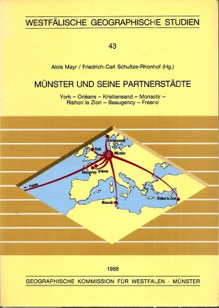 Mayr,Alois+Friedrich-Carl Schultze-Rhonhof (Hsg.)  Münster und seine Partnerstädte 