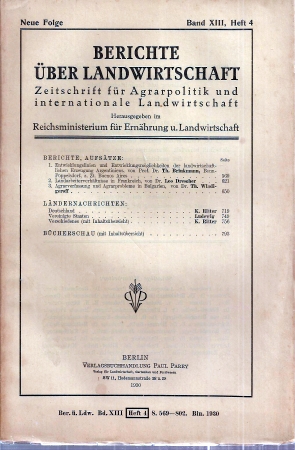 Reichsministerium für Ernährung und Landwirtschaft  Berichte über Landwirtschaft Neue Folge Band XIII, Heft 4 