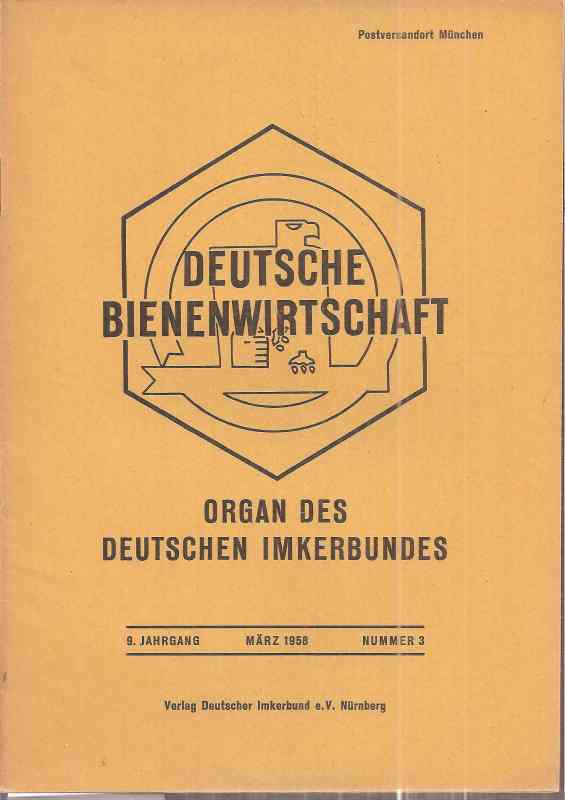 Deutsche Bienenwirtschaft  9.Jahrgang 1958 Heft 3 (1 Heft) 