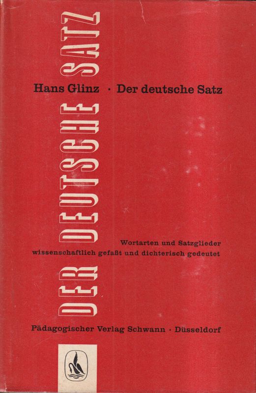 Glinz,Hans  Der deutsche Satz 