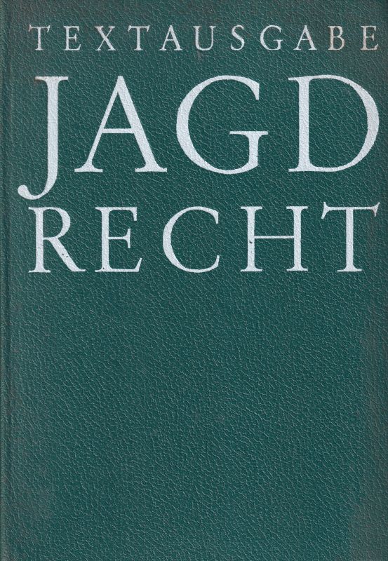 Murswiek,Hans-Joachim  Jagdrecht,Textausgabe 