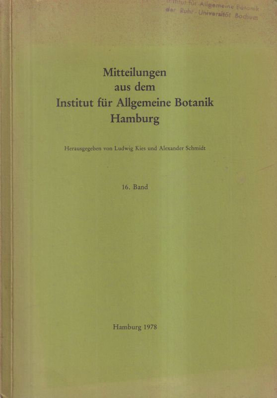 Kies,Ludwig+Alexander,Schmidt  Mitteilungen aus dem Institut für Allgemeine Botanik Hamburg 16.Band 