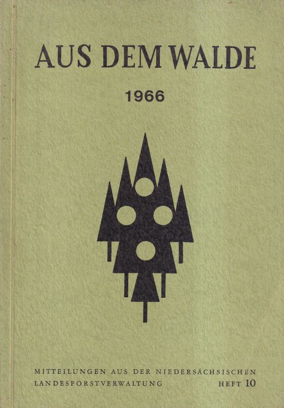 Aus dem Walde Heft 10  Aktuelle forstpolitische Fragen in Niedersachsen 