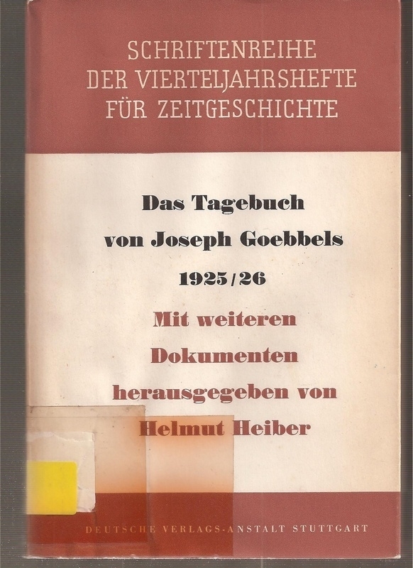 Heiber,Helmut (Hsg.)  Das Tagebuch von Joseph Goebbels 1925/26 