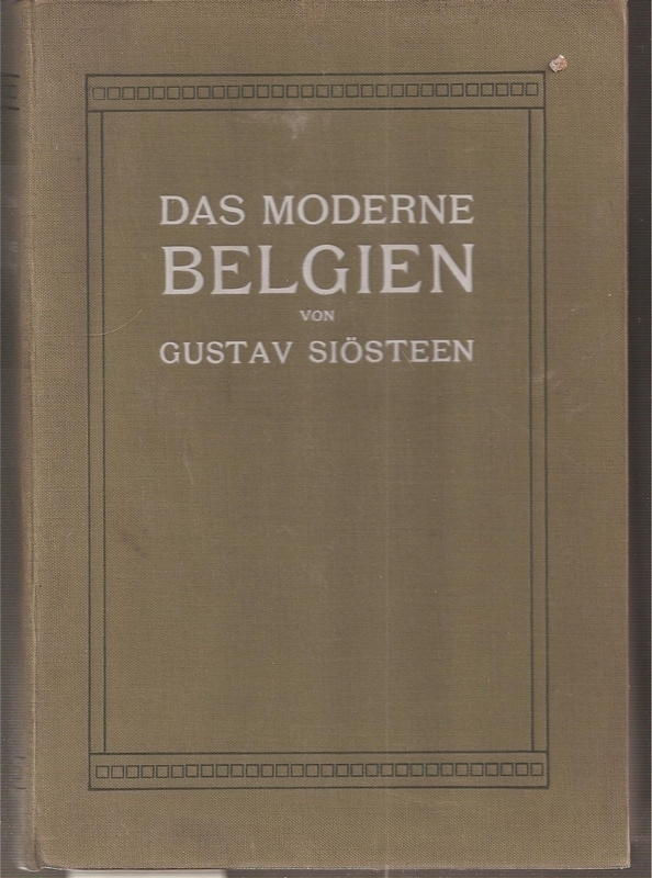 Siösteen,Gustav  Das moderne Belgien 