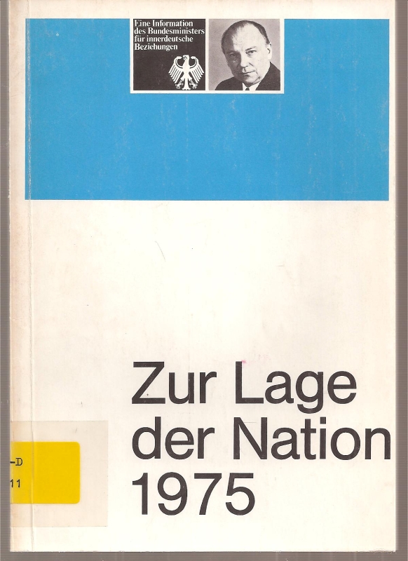Bundesminister für innerdeutsche Beziehungen  Zur Lage der Nation 1975 