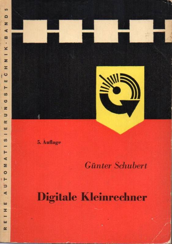 Schubert,Günter  Digitale Kleinrechner 