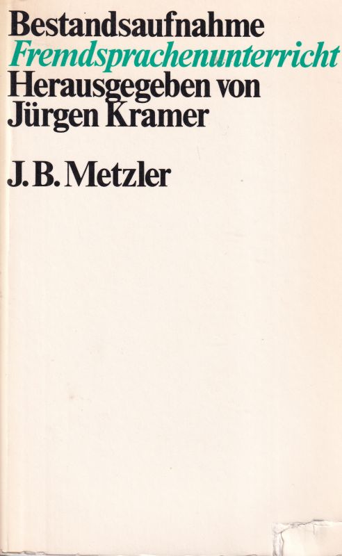 Kramer,Jürgen (Hsg.)  Bestandsaufnahme Fremdsprachenunterricht 