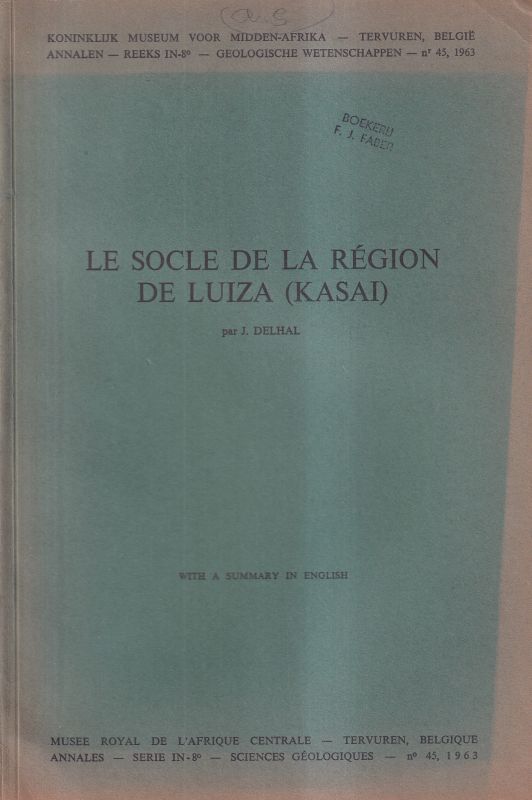Congo: Delhal,J.  Le Socle de la Region de Luiza(Kasai)Tervuren 1963.58 S.+12 Tafeln+1Fa 