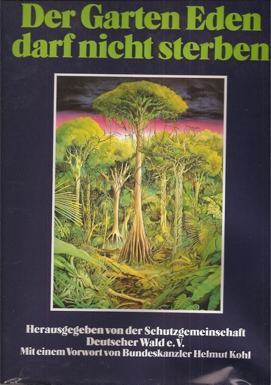 Blüchel,Kurt G. (Hsg.)  Tropischer Regenwald - Der Garten Eden darf nicht sterben 