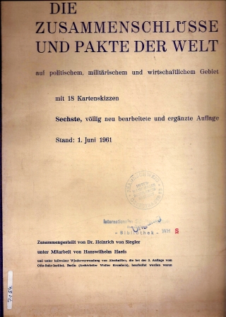 Siegler,Heinrich von+Hanswilhelm Haefs  Die Zusammenschlüsse und Pakte der Welt auf politischem, 