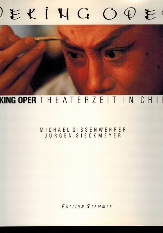 Gissenwehrer,Michael und Jürgen Sieckmeyer  Peking Oper 