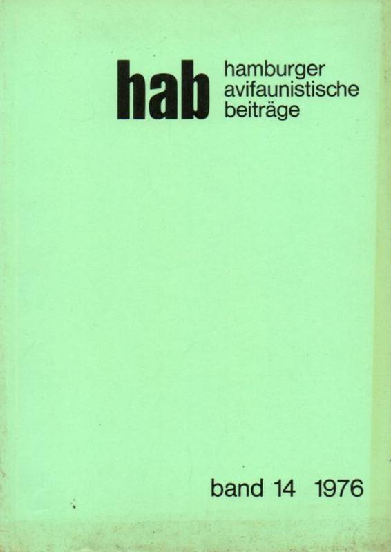 Eggers,Jens und Gustav Volkmann (Hsg.)  hab Hamburger avifaunistische Beiträge Band 14, 1976 