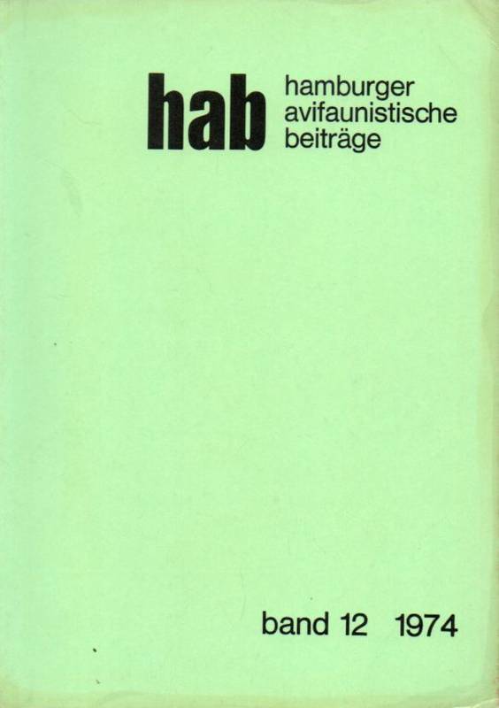 Eggers,Jens und Gustav Volkmann (Hsg.)  hab Hamburger avifaunistische Beiträge Band 12, 1974 
