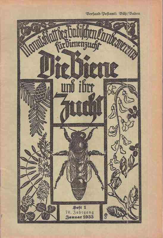Die Biene und ihre Zucht  Die Biene und ihre Zucht 70.Jahrgang 1933 Heft 1-5 und 7-12 (11 Hefte) 