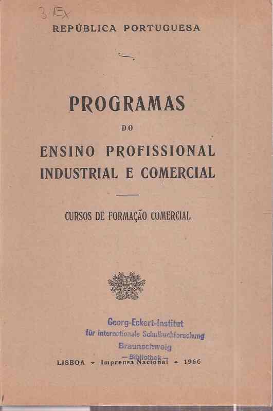 Republica Portuguesa  Programas do Ensino Profissional Industrial e Comercial 