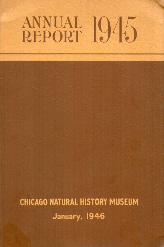 Chicago Natural History Museum  Annual Report 1945 