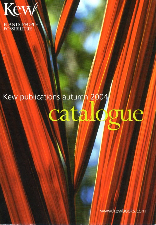 Royal Botanical Gardens Kew  Kew publications autumn 2004 catalogue 