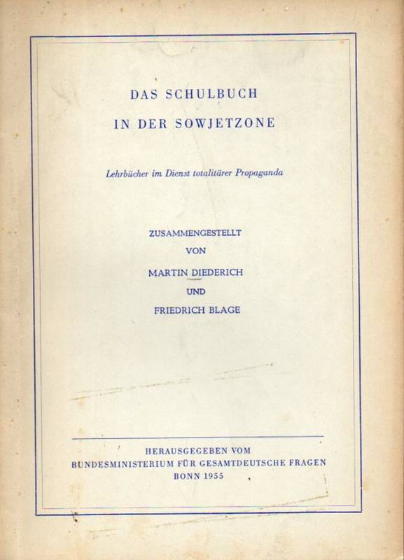 Diederich,Martin+Fr.Blage (Hsg.)  Das Schulbuch in der Sowjetzone 