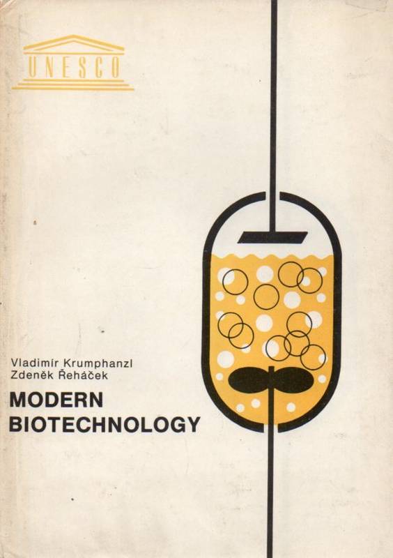 Krumphanzl,Vladimir and Zdenek Rehacek  Modern Biotechnology Band 1 and 2 (2 Bände) 