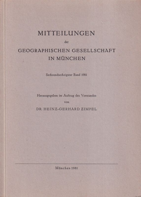 Zimpel,Heinz-Gerhard  Mitteilungen der Geographischen Gesellschaft in München 66.Band 1981 