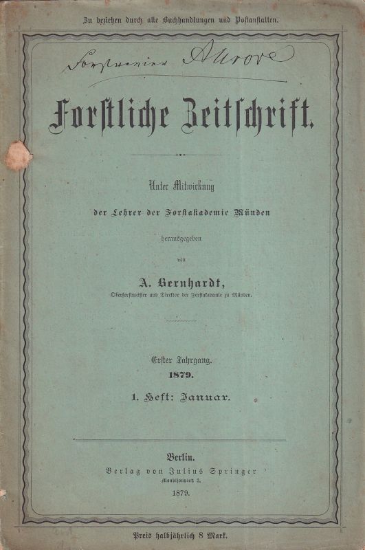 Forstliche Zeitschrift  Forstliche Zeitschrift 1.Jahrgang 1879, Heft 1 Januar 