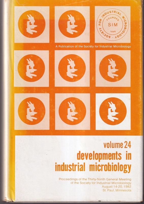 Society of Industrial Microbiology(Hersg.)  Developments in Industrial Microbiology 