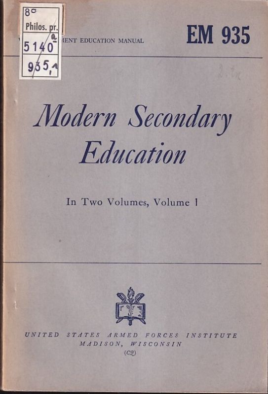 Douglass,Aubrey A.  Modern Secondary Education.Volume 1 und 2 