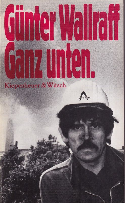 Wallraff,Günter  Ganz unten 