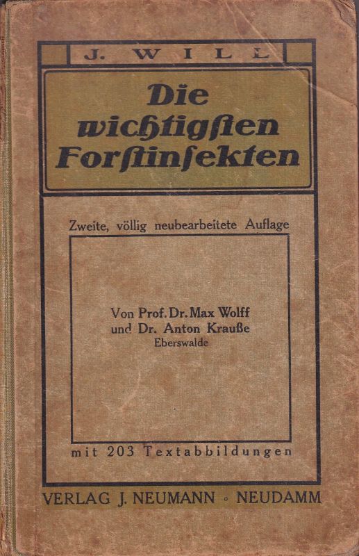 Will,J.  Die wichtigsten Forstinsekten 